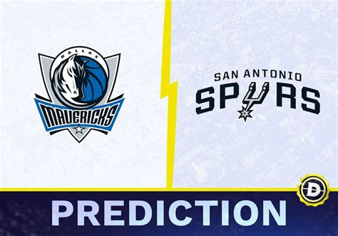 spurs vs mavericks prediction|Dallas Mavericks vs San Antonio Spurs Prediction, Odds and Picks.